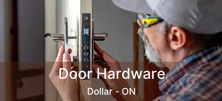  Door Hardware Dollar - ON