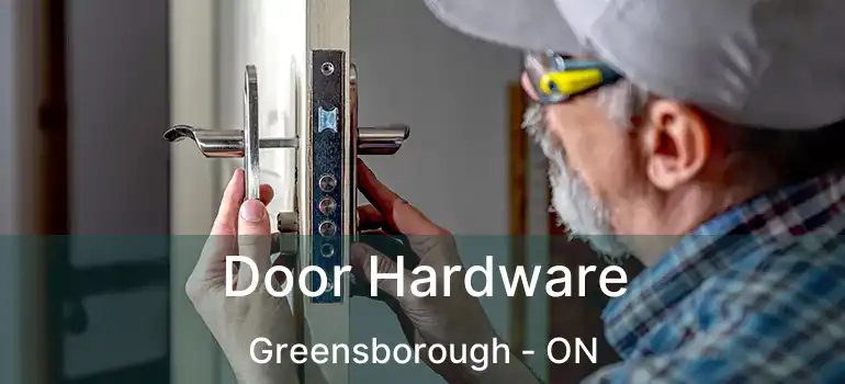 Door Hardware Greensborough - ON