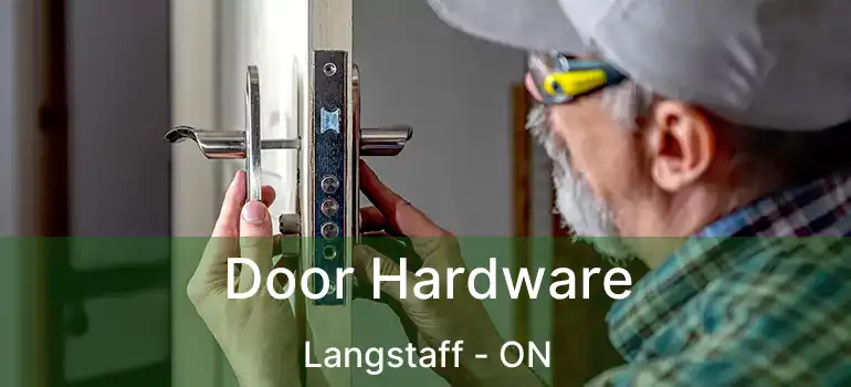  Door Hardware Langstaff - ON