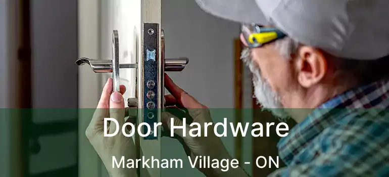  Door Hardware Markham Village - ON