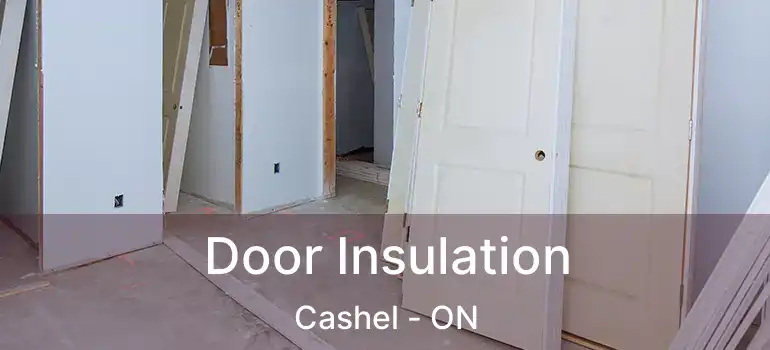  Door Insulation Cashel - ON