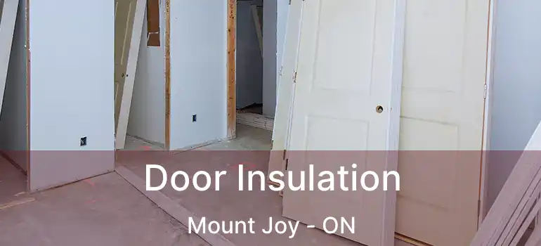  Door Insulation Mount Joy - ON