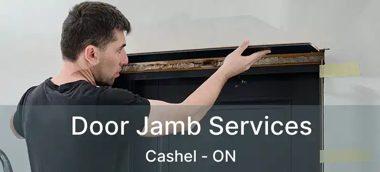  Door Jamb Services Cashel - ON