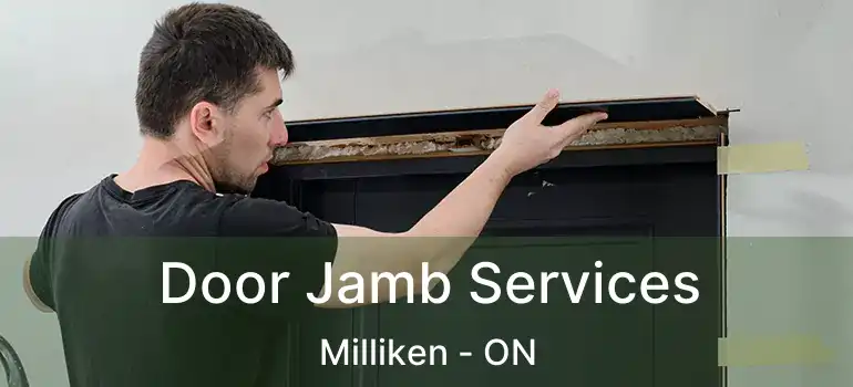  Door Jamb Services Milliken - ON