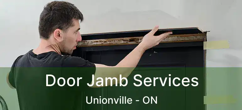 Door Jamb Services Unionville - ON