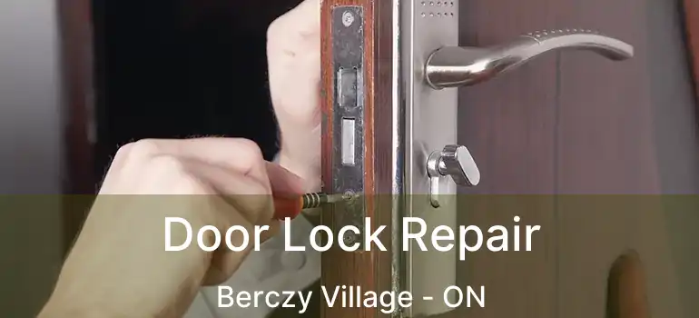  Door Lock Repair Berczy Village - ON