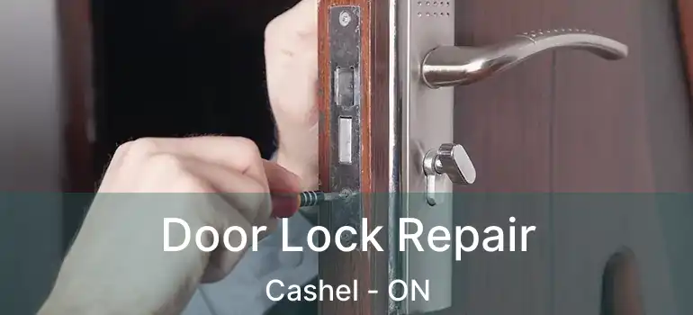  Door Lock Repair Cashel - ON