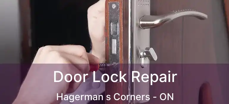  Door Lock Repair Hagerman s Corners - ON