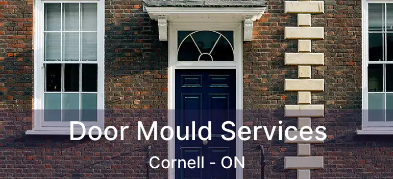  Door Mould Services Cornell - ON