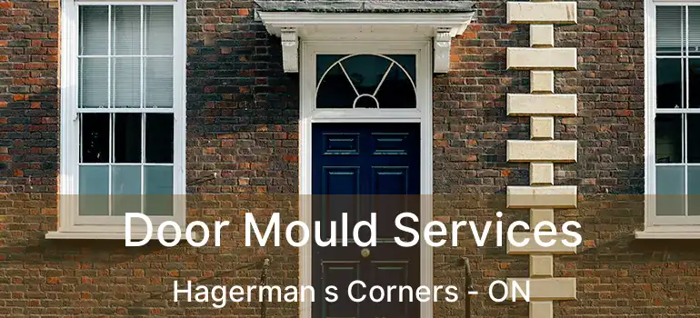 Door Mould Services Hagerman s Corners - ON