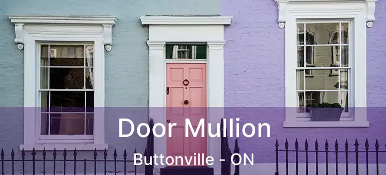  Door Mullion Buttonville - ON