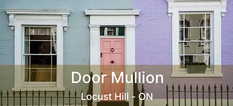 Door Mullion Locust Hill - ON
