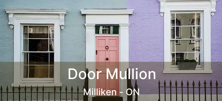  Door Mullion Milliken - ON
