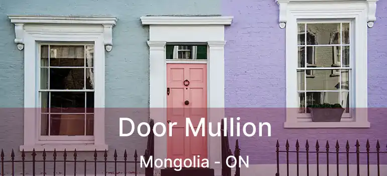  Door Mullion Mongolia - ON