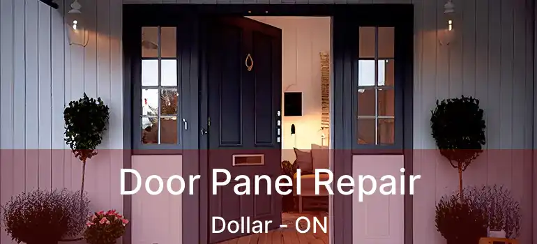  Door Panel Repair Dollar - ON