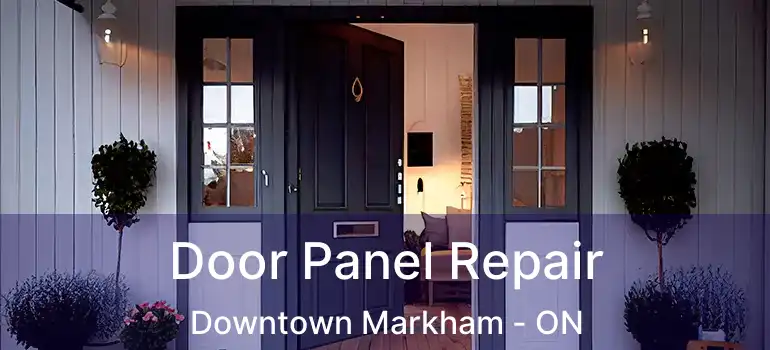  Door Panel Repair Downtown Markham - ON