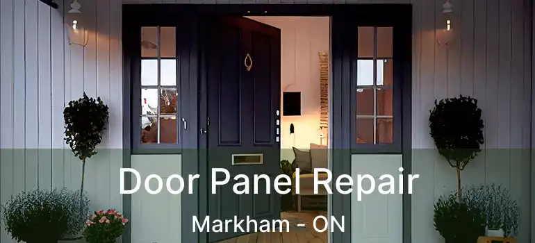  Door Panel Repair Markham - ON