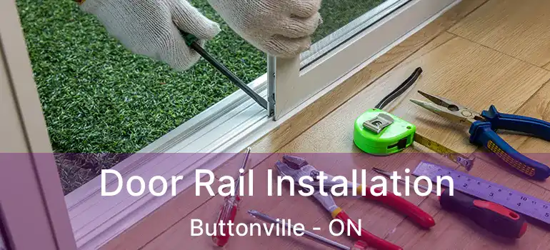  Door Rail Installation Buttonville - ON