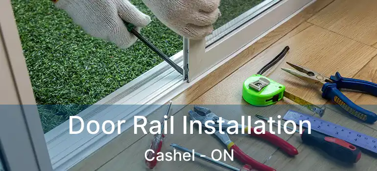  Door Rail Installation Cashel - ON