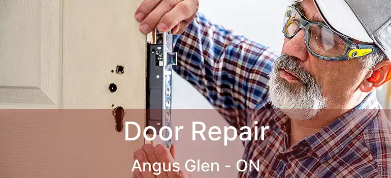  Door Repair Angus Glen - ON