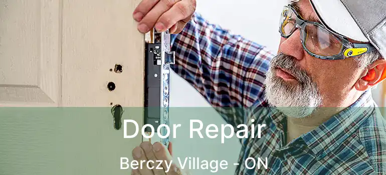  Door Repair Berczy Village - ON