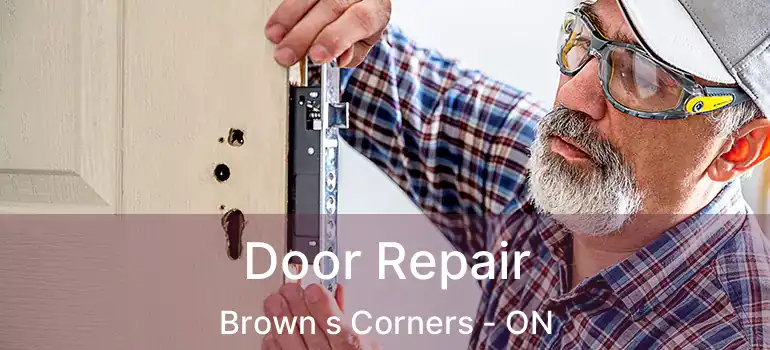 Door Repair Brown s Corners - ON