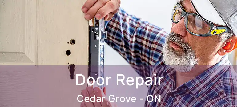  Door Repair Cedar Grove - ON