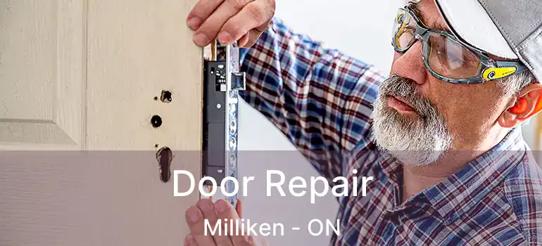  Door Repair Milliken - ON