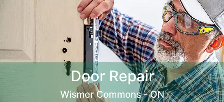  Door Repair Wismer Commons - ON