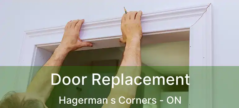  Door Replacement Hagerman s Corners - ON