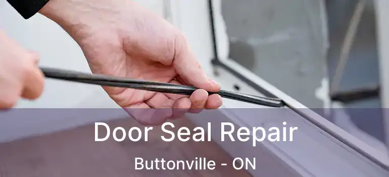  Door Seal Repair Buttonville - ON