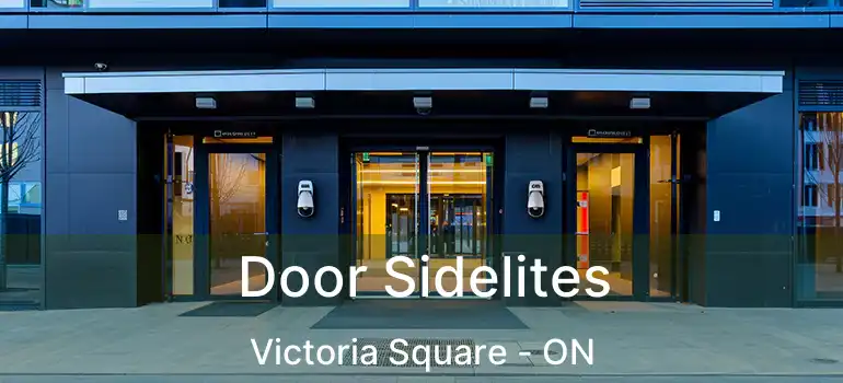  Door Sidelites Victoria Square - ON