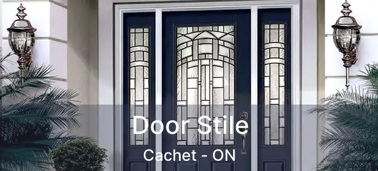  Door Stile Cachet - ON