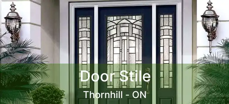  Door Stile Thornhill - ON