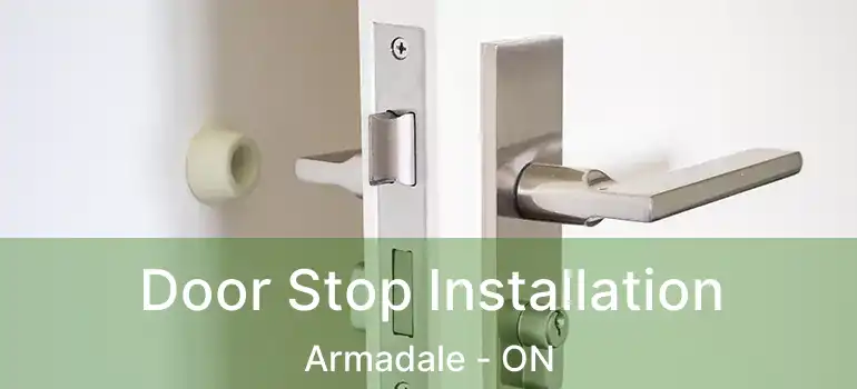  Door Stop Installation Armadale - ON
