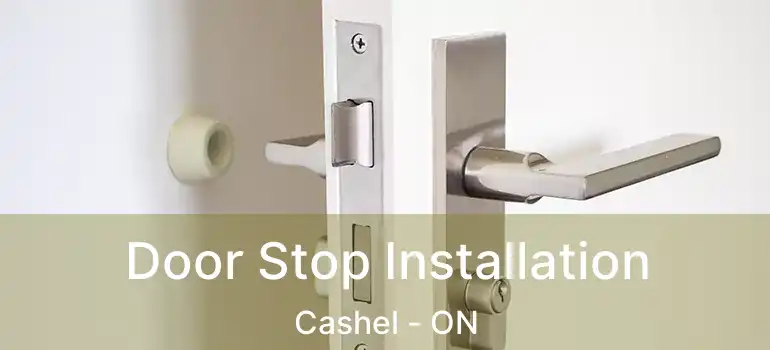  Door Stop Installation Cashel - ON