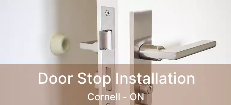  Door Stop Installation Cornell - ON