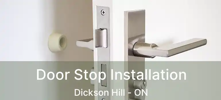  Door Stop Installation Dickson Hill - ON
