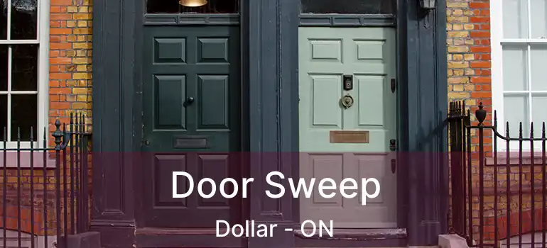  Door Sweep Dollar - ON
