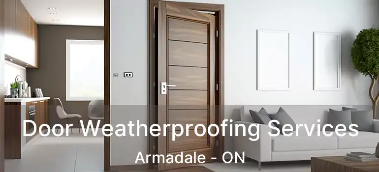  Door Weatherproofing Services Armadale - ON