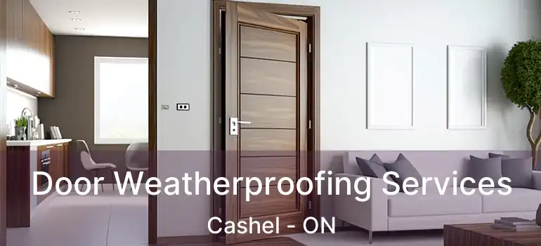  Door Weatherproofing Services Cashel - ON