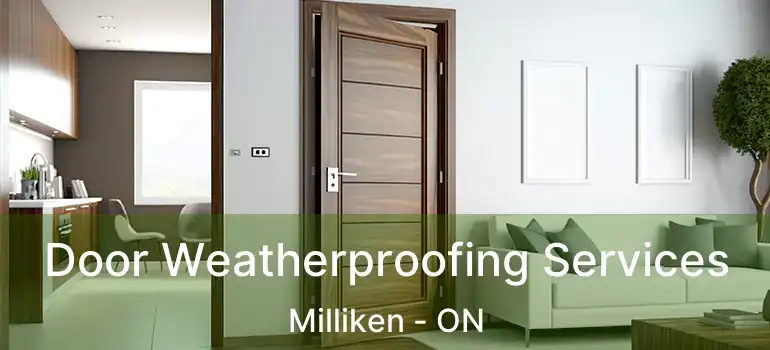  Door Weatherproofing Services Milliken - ON