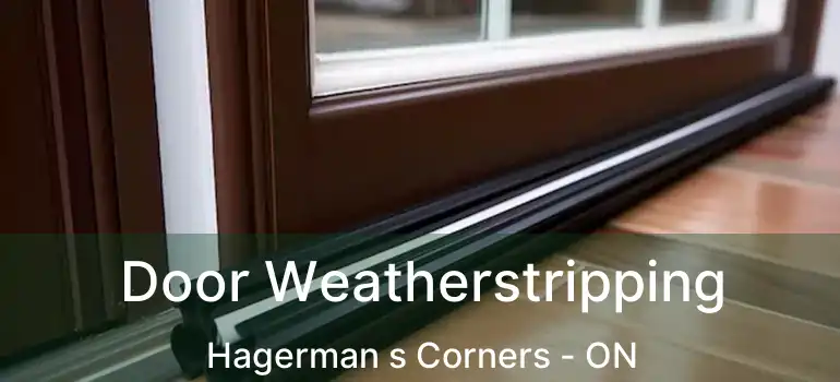  Door Weatherstripping Hagerman s Corners - ON