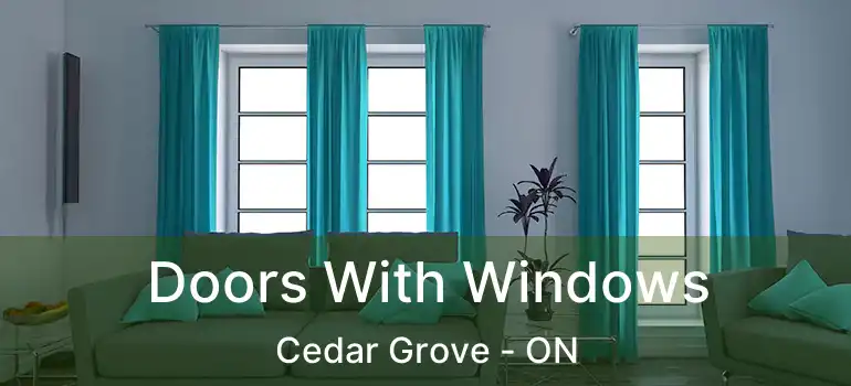 Doors With Windows Cedar Grove - ON