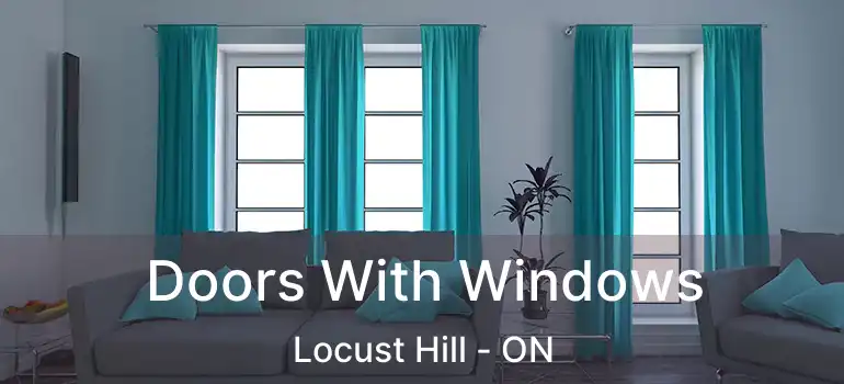  Doors With Windows Locust Hill - ON