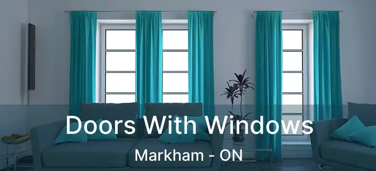  Doors With Windows Markham - ON