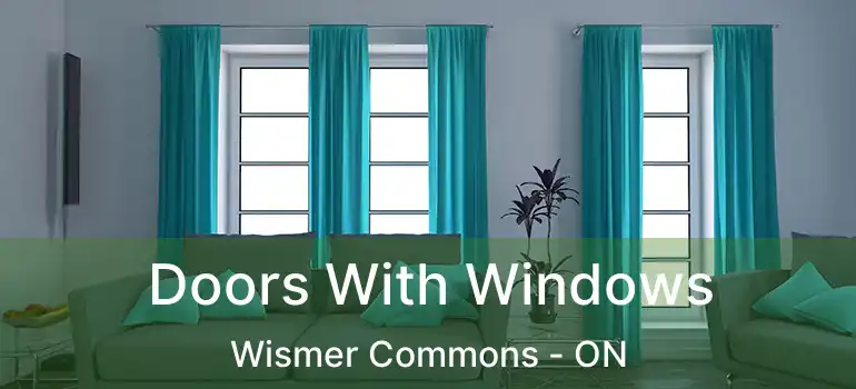  Doors With Windows Wismer Commons - ON