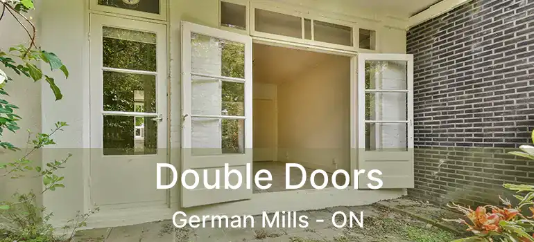  Double Doors German Mills - ON