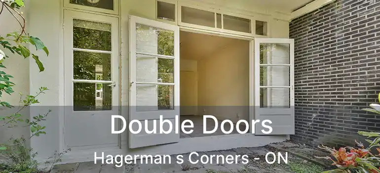  Double Doors Hagerman s Corners - ON