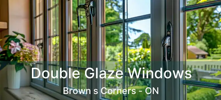  Double Glaze Windows Brown s Corners - ON